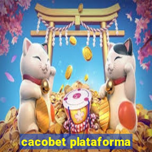 cacobet plataforma